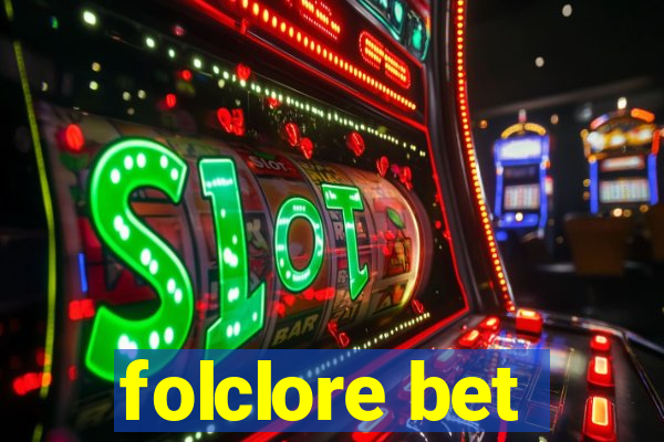 folclore bet